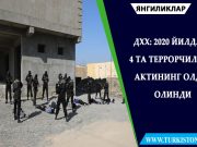 ДХХ: 2020 йилда 4 та террорчилик актининг олди олинди